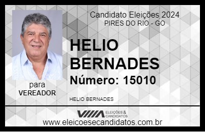 Candidato HELIO BERNADES 2024 - PIRES DO RIO - Eleições