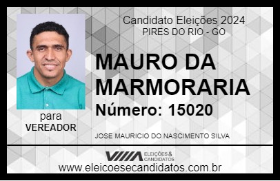 Candidato MAURO DA MARMORARIA 2024 - PIRES DO RIO - Eleições