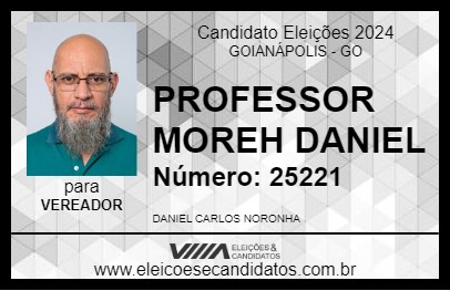 Candidato PROFESSOR MOREH DANIEL 2024 - GOIANÁPOLIS - Eleições