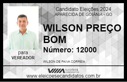 Candidato WILSON PREÇO BOM 2024 - APARECIDA DE GOIÂNIA - Eleições