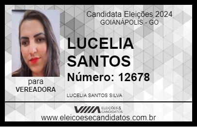 Candidato LUCELIA SANTOS 2024 - GOIANÁPOLIS - Eleições