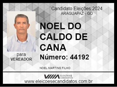 Candidato NOEL DO CALDO DE CANA 2024 - ARAGUAPAZ - Eleições