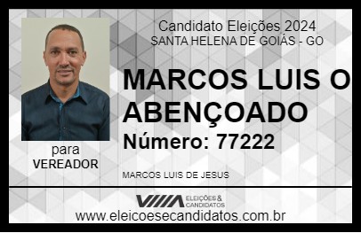 Candidato MARCOS LUIS O ABENÇOADO 2024 - SANTA HELENA DE GOIÁS - Eleições