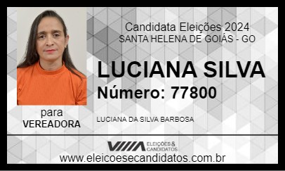 Candidato LUCIANA SILVA  2024 - SANTA HELENA DE GOIÁS - Eleições