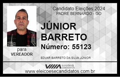 Candidato JÚNIOR BARRETO 2024 - PADRE BERNARDO - Eleições