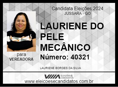 Candidato LAURIENE DO PELE MECÂNICO 2024 - JUSSARA - Eleições