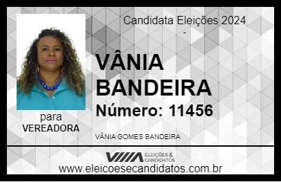 Candidato VÂNIA BANDEIRA 2024 - SENADOR CANEDO - Eleições