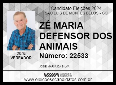 Candidato ZÉ MARIA DEFENSOR DOS ANIMAIS 2024 - SÃO LUÍS DE MONTES BELOS - Eleições