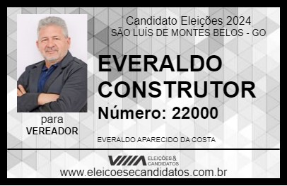 Candidato EVERALDO CONSTRUTOR 2024 - SÃO LUÍS DE MONTES BELOS - Eleições