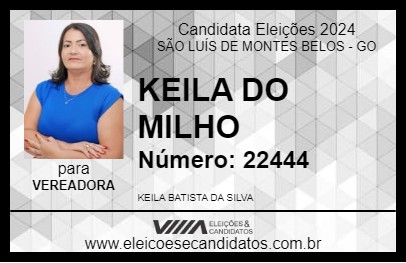 Candidato KEILA DO MILHO 2024 - SÃO LUÍS DE MONTES BELOS - Eleições