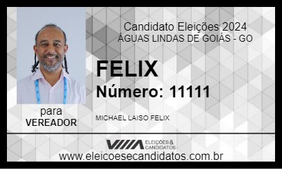 Candidato OGÃ FELIX 2024 - ÁGUAS LINDAS DE GOIÁS - Eleições