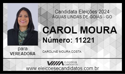 Candidato CAROL MOURA 2024 - ÁGUAS LINDAS DE GOIÁS - Eleições