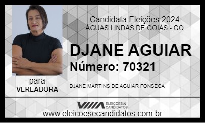 Candidato DJANE AGUIAR 2024 - ÁGUAS LINDAS DE GOIÁS - Eleições