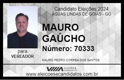 Candidato MAURO GAÚCHO 2024 - ÁGUAS LINDAS DE GOIÁS - Eleições