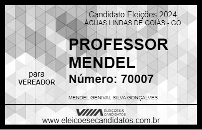 Candidato PROFESSOR MENDEL 2024 - ÁGUAS LINDAS DE GOIÁS - Eleições