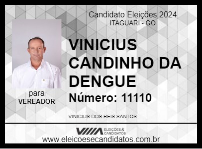 Candidato VINICIUS CANDINHO DA DENGUE 2024 - ITAGUARI - Eleições