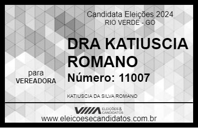 Candidato DRA KATIUSCIA ROMANO  2024 - RIO VERDE - Eleições