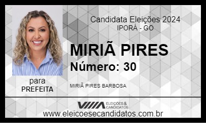 Candidato MIRIÃ PIRES 2024 - IPORÁ - Eleições