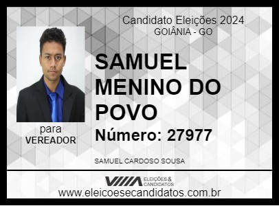 Candidato SAMUEL MENINO DO POVO  2024 - GOIÂNIA - Eleições