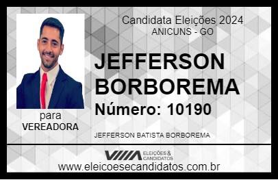 Candidato JEFFERSON BORBOREMA  2024 - ANICUNS - Eleições