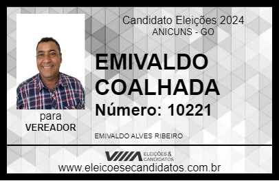 Candidato EMIVALDO COALHADA  2024 - ANICUNS - Eleições