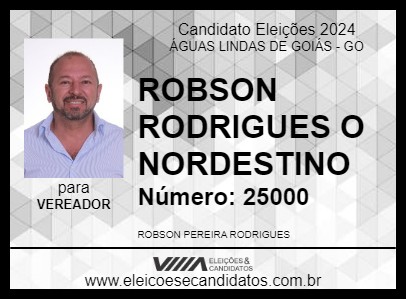 Candidato ROBSON RODRIGUES O NORDESTINO 2024 - ÁGUAS LINDAS DE GOIÁS - Eleições