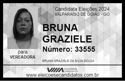 Candidato BRUNA GRAZIELE 2024 - VALPARAÍSO DE GOIÁS - Eleições