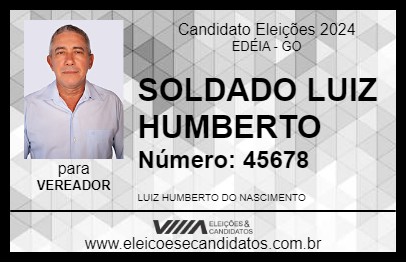 Candidato SOLDADO LUIZ HUMBERTO 2024 - EDÉIA - Eleições