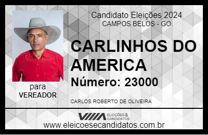 Candidato CARLINHOS DO AMERICA 2024 - CAMPOS BELOS - Eleições