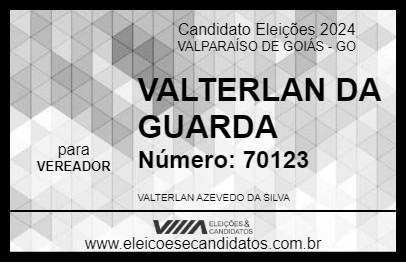 Candidato VALTERLAN DA GUARDA 2024 - VALPARAÍSO DE GOIÁS - Eleições