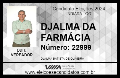 Candidato DJALMA DA FARMÁCIA 2024 - INDIARA - Eleições