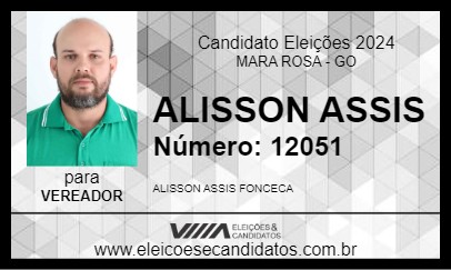 Candidato ALISSON ASSIS 2024 - MARA ROSA - Eleições