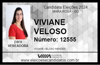 Candidato VIVIANE VELOSO 2024 - MARA ROSA - Eleições