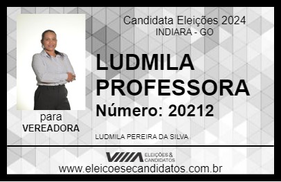 Candidato LUDMILA PROFESSORA 2024 - INDIARA - Eleições