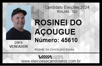 Candidato ROSINEI DO AÇOUGUE  2024 - RIALMA - Eleições