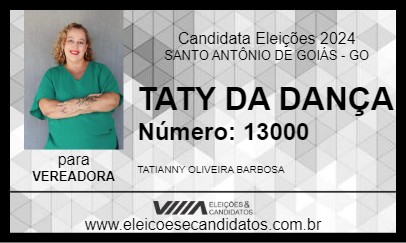 Candidato TATY DA DANÇA 2024 - SANTO ANTÔNIO DE GOIÁS - Eleições