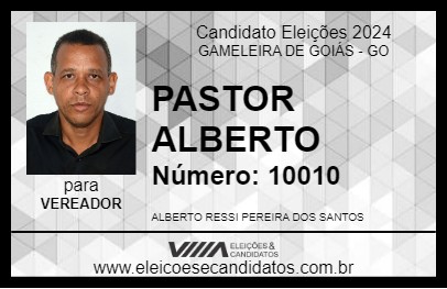 Candidato PASTOR ALBERTO 2024 - GAMELEIRA DE GOIÁS - Eleições