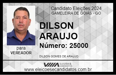 Candidato DILSON ARAUJO 2024 - GAMELEIRA DE GOIÁS - Eleições