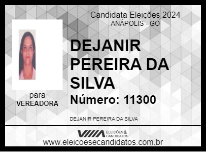 Candidato DEJANIR PEREIRA DA SILVA 2024 - ANÁPOLIS - Eleições