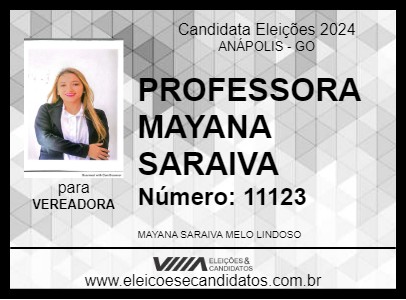 Candidato PROFESSORA MAYANA SARAIVA 2024 - ANÁPOLIS - Eleições