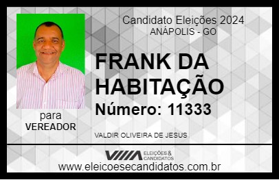 Candidato FRANK DA HABITAÇÃO 2024 - ANÁPOLIS - Eleições