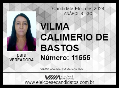 Candidato VILMA CALIMERIO DE BASTOS 2024 - ANÁPOLIS - Eleições