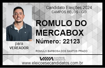 Candidato ROMULO DO MERCABOX 2024 - CAMPOS BELOS - Eleições