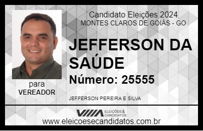 Candidato JEFFERSON DA SAÚDE 2024 - MONTES CLAROS DE GOIÁS - Eleições