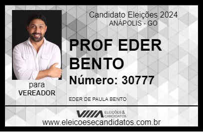 Candidato PROF EDER BENTO 2024 - ANÁPOLIS - Eleições