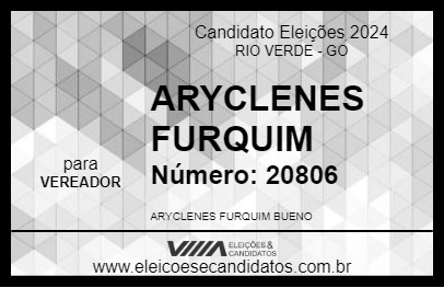 Candidato ARYCLENES FURQUIM 2024 - RIO VERDE - Eleições