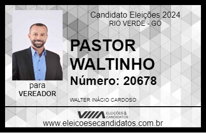 Candidato PASTOR WALTINHO 2024 - RIO VERDE - Eleições