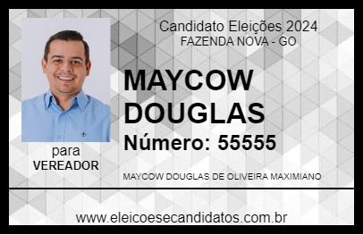 Candidato MAYCOW DOUGLAS 2024 - FAZENDA NOVA - Eleições