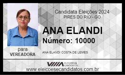 Candidato ANA ELANDI 2024 - PIRES DO RIO - Eleições