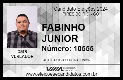 Candidato FABINHO JUNIOR 2024 - PIRES DO RIO - Eleições